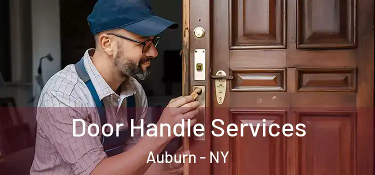 Door Handle Services Auburn - NY