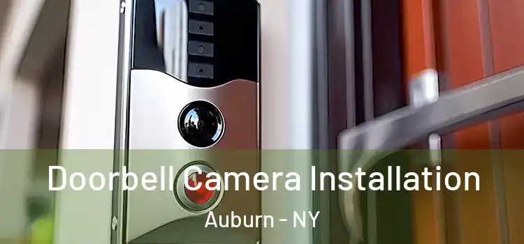  Doorbell Camera Installation Auburn - NY