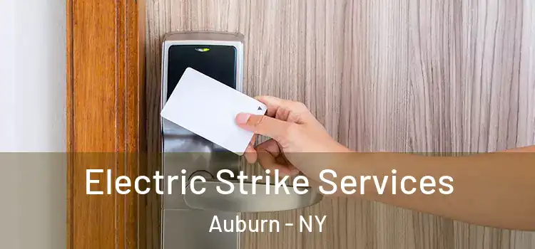 Electric Strike Services Auburn - NY