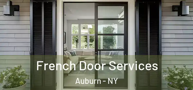  French Door Services Auburn - NY