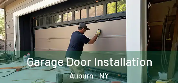  Garage Door Installation Auburn - NY
