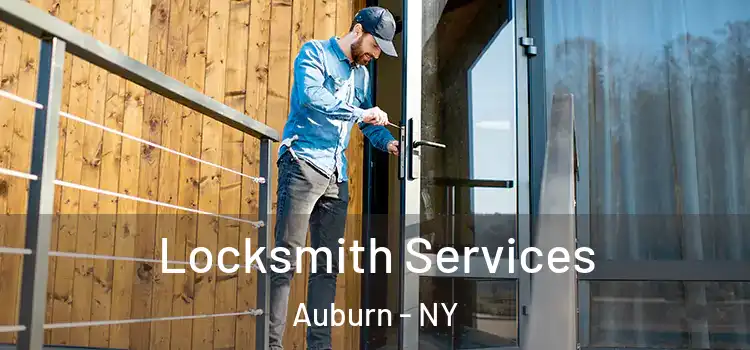 Locksmith Services Auburn - NY