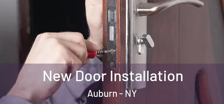  New Door Installation Auburn - NY
