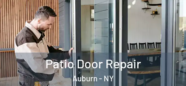 Patio Door Repair Auburn - NY