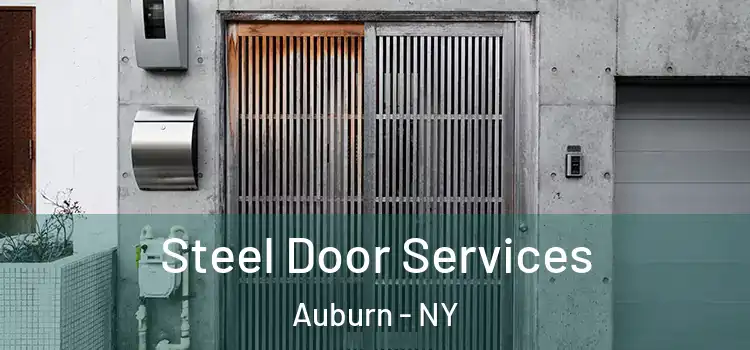 Steel Door Services Auburn - NY